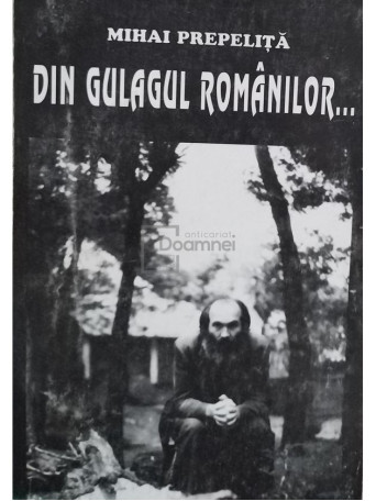 Din Gulagul romanilor...