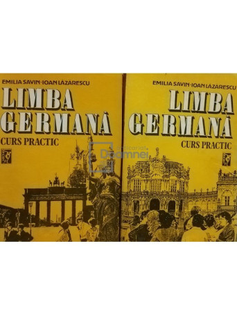 Emilia Savin - Limba germana - Curs practic, 2 vol. - 1992 - Brosata