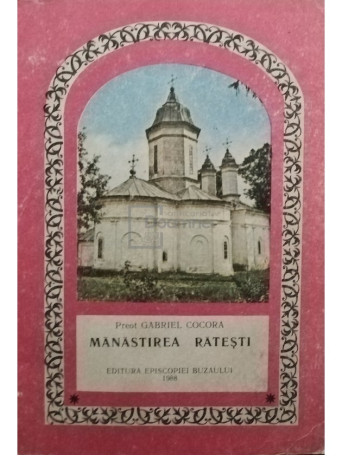 Gabriel Cocora - Manastirea Ratesti - 1988 - Brosata