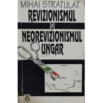 Revizionismul si neorevizionismul ungar