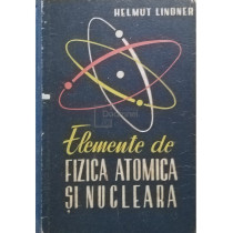 Elemente de fizica atomica si nucleara