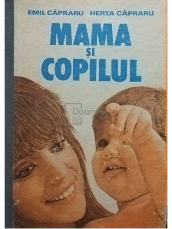 Emil Capraru - Mama si copilul - 1988 - Cartonata