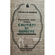 Proverbele lumii despre calitati si defecte