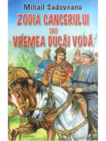 Zodia cancerului sau vremea Ducai Voda