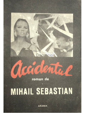 Mihail Sebastian - Accidentul - Brosata