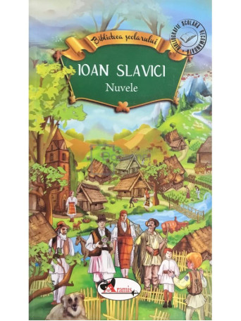 Ioan Slavici - Nuvele - 2016 - Brosata