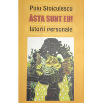 Asta sunt eu! Istorii personale