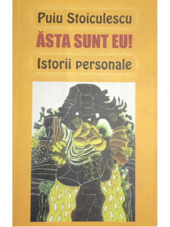 Asta sunt eu! Istorii personale