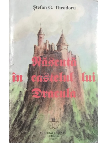 Nascuta in castelul lui Dracula