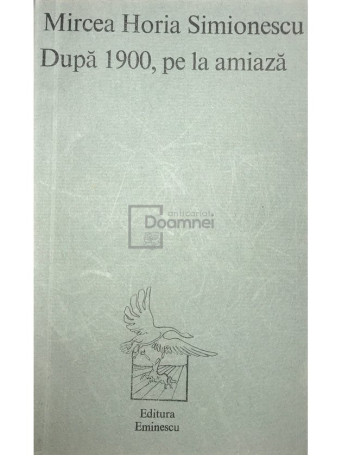 Dupa 1900, pe la amiaza