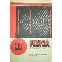 Fizica - Manual pentru clasa a XI-a