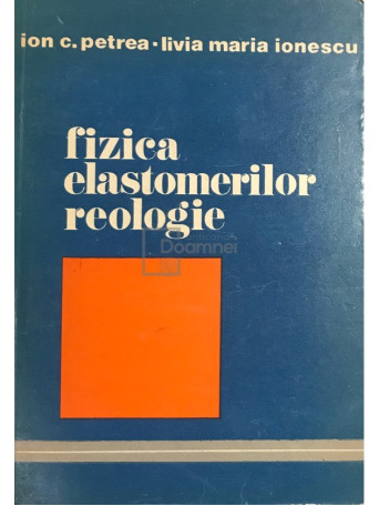 Fizica elastomerilor reologie