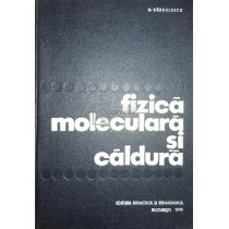 Fizica moleculara si caldura