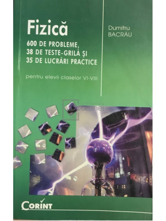 Fizica pentru elevii claselor VI - VIII