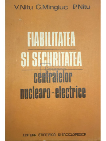 Fiabilitatea si securitatea centralelor nuclearo-electrice