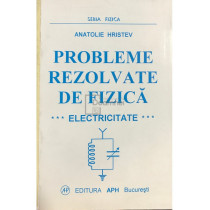 Probleme rezolvate de fizica - Electricitate