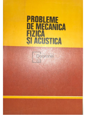 Probleme de mecanica fizica si acustica