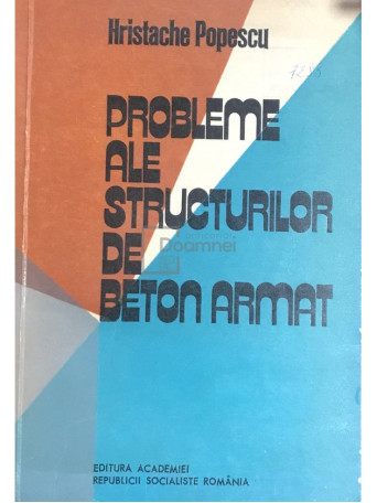 Probleme ale structurilor de beton armat