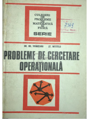 Gh. Gh. Vranceanu - Probleme de cercetare operationala - 1978 - Cartonata