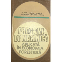 Probleme de mecanica aplicata in economia forestiera