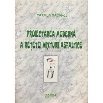 Proiectarea moderna a retetei mixturii asfaltice