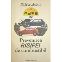 Prevenirea risipei de combustibil