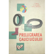 Prelucrarea cauciucului