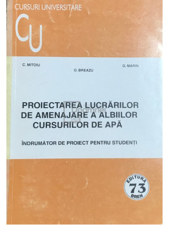 Proiectarea lucrarilor de amenajare a albiilor cursurilor de apa