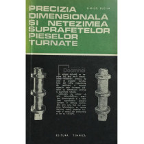 Precizia dimensionala si netezimea suprafetelor pieselor turnate