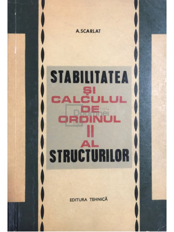 Stabilitatea si calculul de ordinul II al structurilor