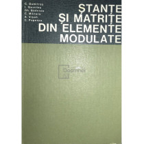 Stante si matrite din elemente modulate