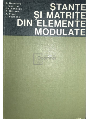 C. Dumitras - Stante si matrite din elemente modulate - 1980 - Cartonata