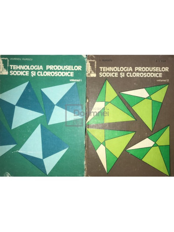 Tehnologia produselor sodice si clorosodice, 2 vol.