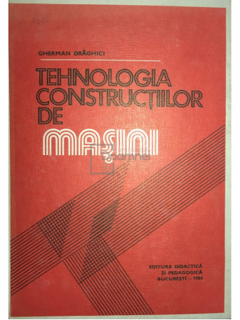 Tehnologia constructiilor de masini