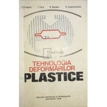 Tehnologia deformarilor plastice