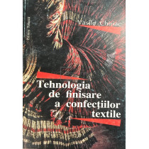 Tehnologia de finisare a confectiilor textile