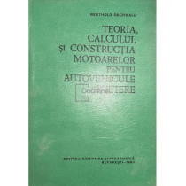 Teoria, calculul si constructia motoarelor pentru autovehicule rutiere