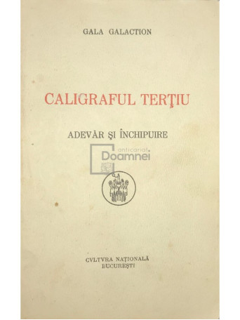 Caligraful Tertiu. Adevar si inchipuire