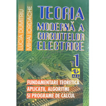 Teoria moderna a circuitelor electrice, vol. 1