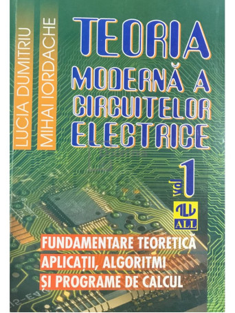 Teoria moderna a circuitelor electrice, vol. 1