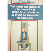 Tehnici speciale de analiza fizico-chimica a materialelor metalice