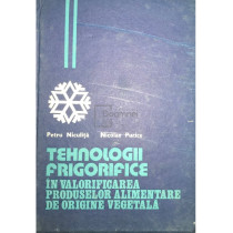 Tehnologii frigorifice in valorificarea produselor alimentare de origine vegetala