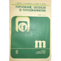 Topografie, geodezie si fotogrammetrie clasa a XI-a