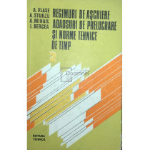 Regimuri de aschiere - Adaosuri de prelucrare si norme tehnice de timp, vol. 2