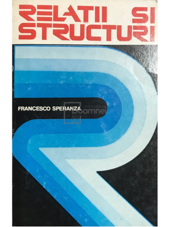 Francesco Speranza - Relatii si structuri - 1975 - Brosata