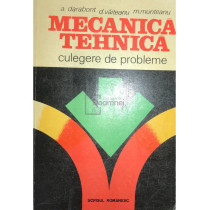 Mecanica tehnica. Culegere de probleme