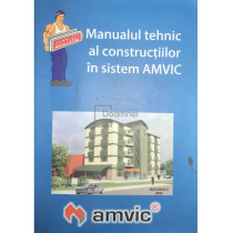 Manualul tehnic al constructiilor in sistem AMVIC