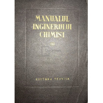 Manualul inginerului chimist, vol. 3