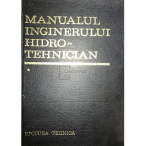 Manualul inginerului hidrotehnician, vol. 1