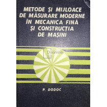 Metode si mijloace de masurare moderne in mecanica fina si constructia de masini